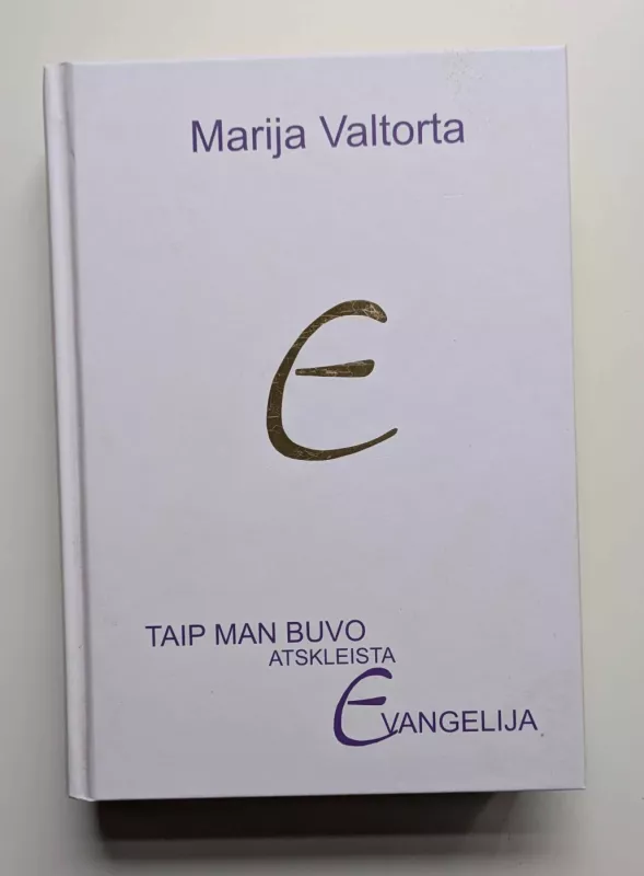 Taip man buvo atskleista Evangelija. 3 tomas - Marija Valtorta, knyga 3