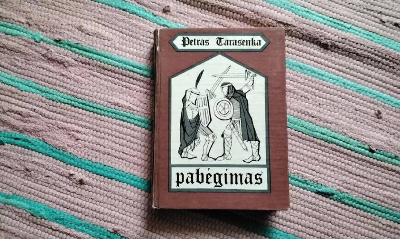 Pabėgimas - Petras Tarasenka, knyga 2