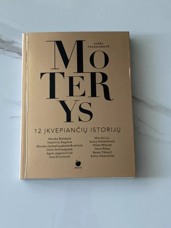 Moterys. 12 įkvepiančių istorijų - Aušra Prasauskaitė, knyga 2