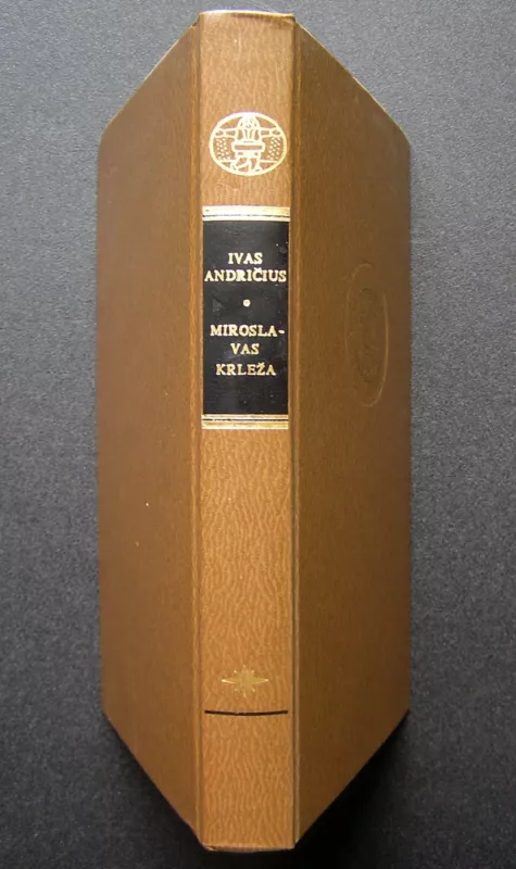 Drinos tiltas. Ant proto ribos - Ivas Andričius, Miroslavas  Krleža, knyga 6