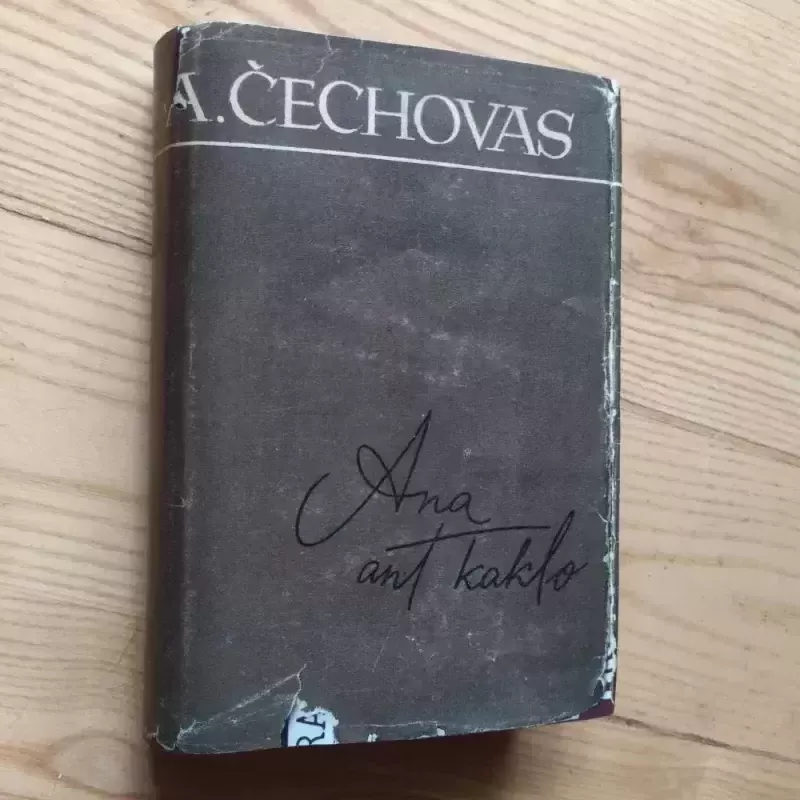 Ana ant kaklo - Antonas Čechovas, knyga 3