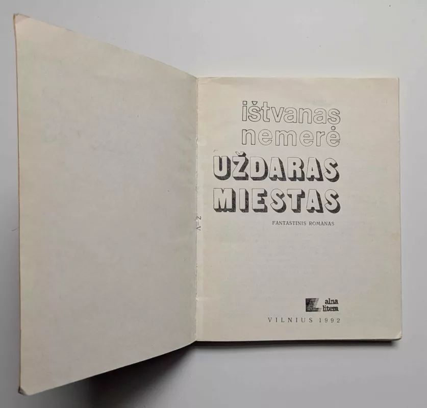 Uždaras miestas - Istvanas Nemere, knyga 3