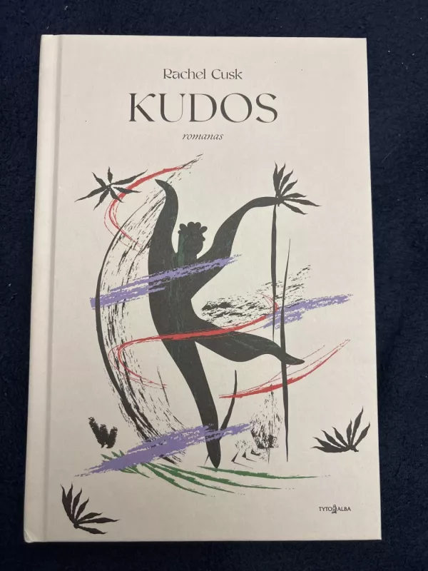 Kontūrai. Tranzitas. Kudos - Rachel Cusk, knyga 5