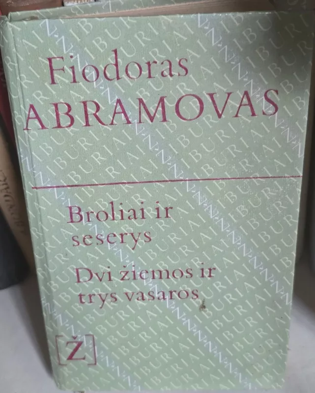 Broliai ir seserys. Dvi žiemos ir trys vasaros - Fiodoras Abramovas, knyga 2