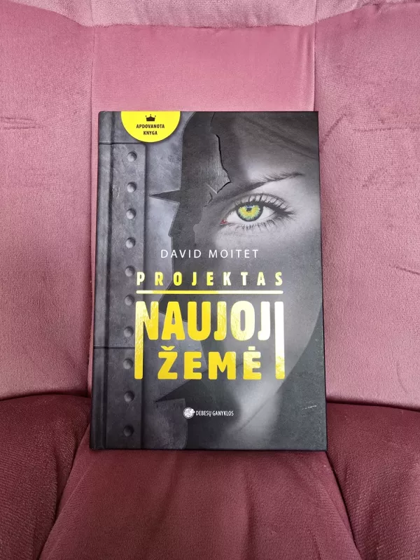 PROJEKTAS NAUJOJI ŽEMĖ - DAVID MOITET, knyga 2