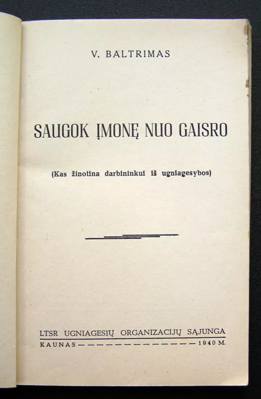 Saugok įmonę nuo gaisro - V. Baltrimas, knyga 3
