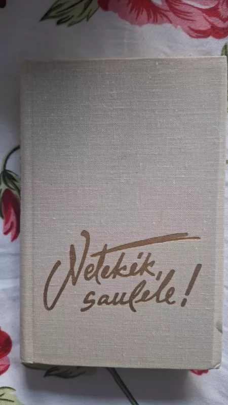 Netekėk saulele - J. Paukštelis, knyga 3
