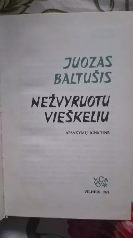Nežvyruotu vieškeliu - Juozas Baltušis, knyga 3