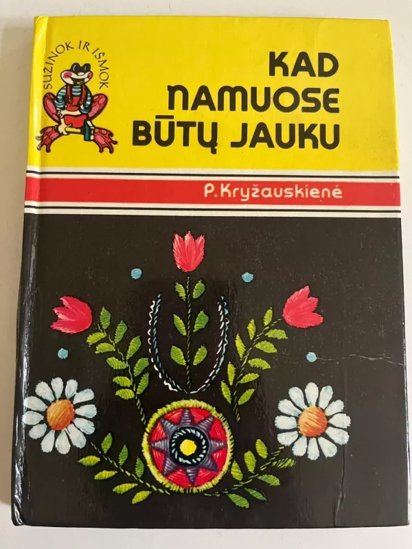 Kad namuose būtų jauku - P. Kryžauskienė, knyga 2