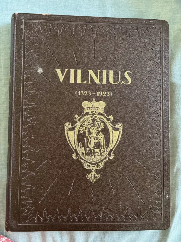 VILNIUS 1323- 1923 - K.Binkis ir P.Tarulis, knyga 2
