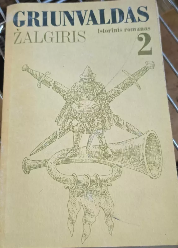 Griunvaldas 2 dalis - Vytautas Kažukauskas, knyga 2