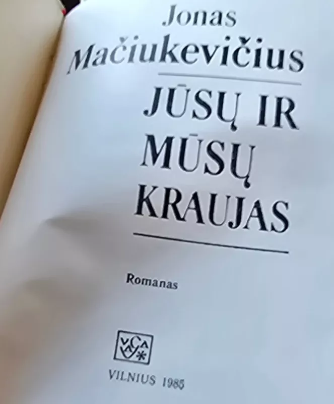 Jūsų ir mūsų kraujas - Jonas Mačiukevičius, knyga 3