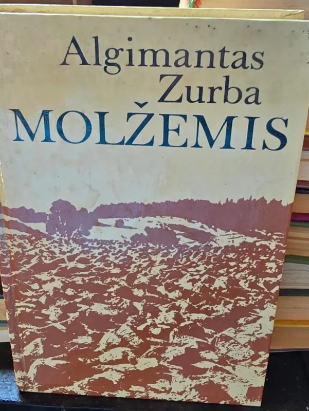 Molžemis - Algimantas Zurba, knyga 2