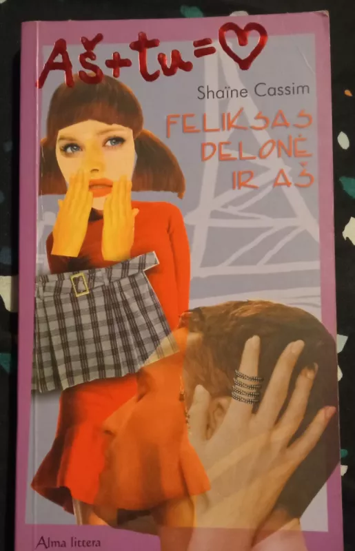 Feliksas Delonė ir aš - Shaine Cassim, knyga 2