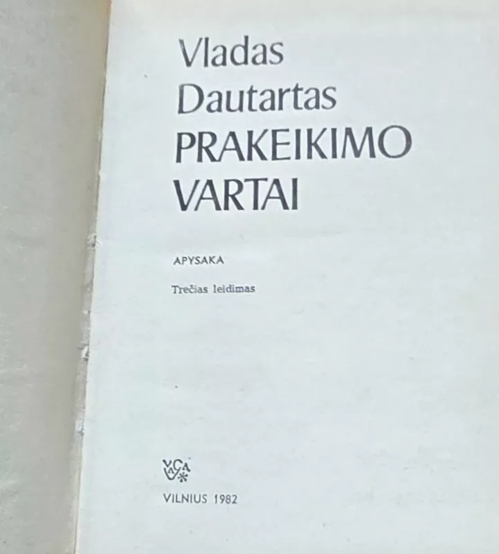 Prakeikimo vartai - Vladas Dautartas, knyga 3