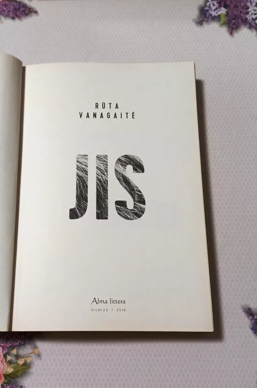 Jis - Rūta Vanagaitė, knyga 3