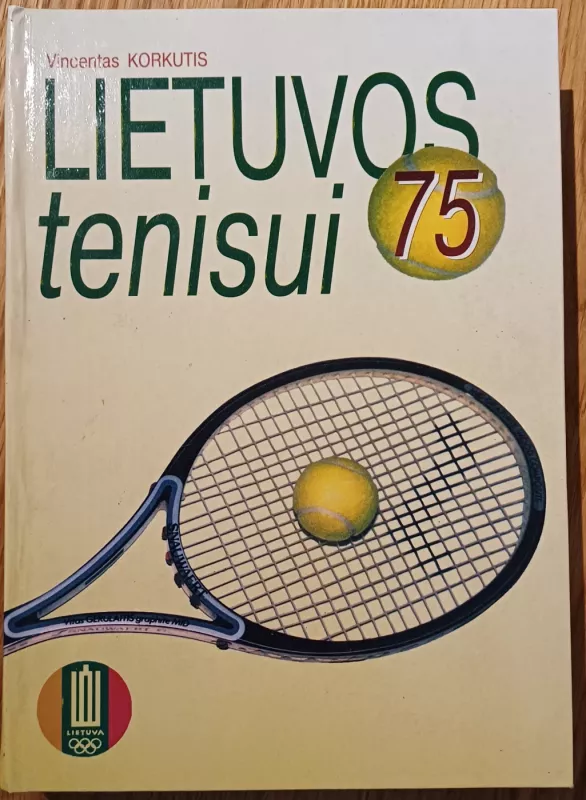 Lietuvos tenisui 75. Dokumentinė apybraiža - Vincentas Korkutis, knyga 2