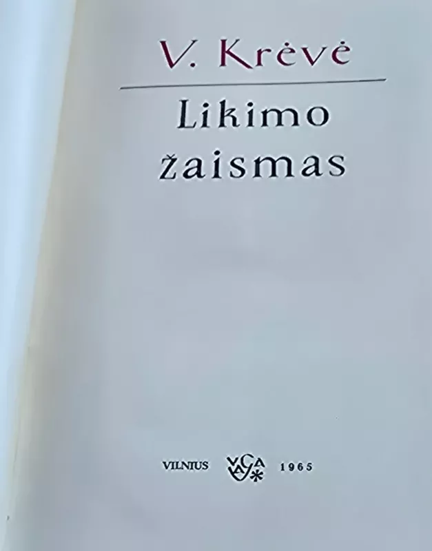 Likimo žaismas - Vincas Krėvė, knyga 3
