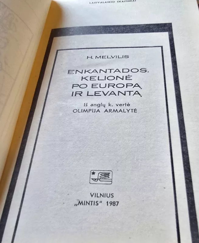 Enkantados kelionė po Europą ir Levantą - H. Melvilis, knyga 3