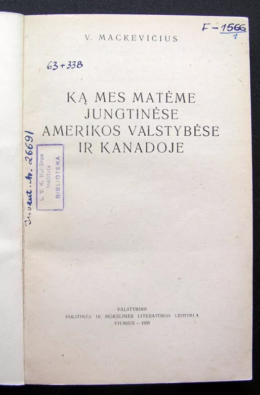 Ką mes matėme Jungtinėse Amerikos Valstybėse ir Kanadoje - V. Mackevičius, knyga 3
