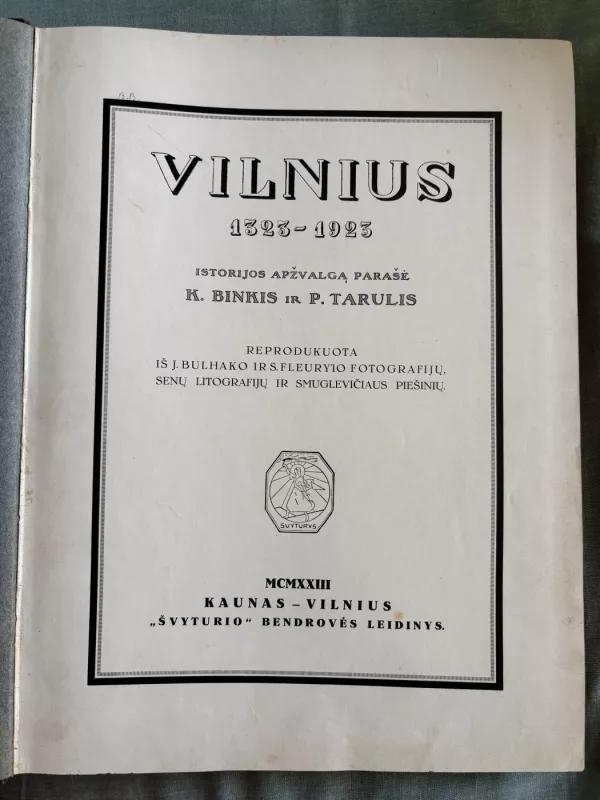 VILNIUS 1323- 1923 - K.Binkis ir P.Tarulis, knyga 6