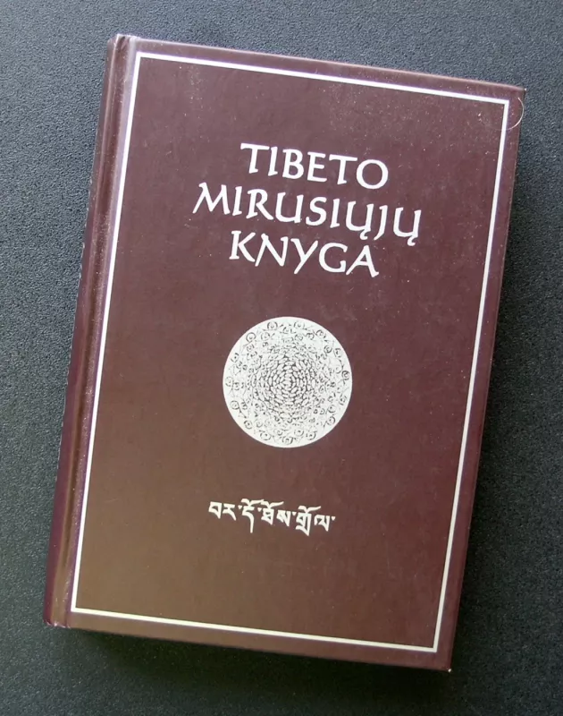 Tibeto mirusiųjų knyga - Bardo thodol, knyga 2