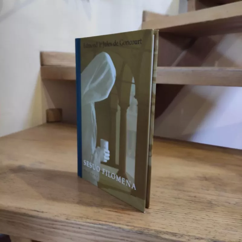 Sesuo Filomena - Edmonas ir Žiulis de Gonkūrai, knyga 4