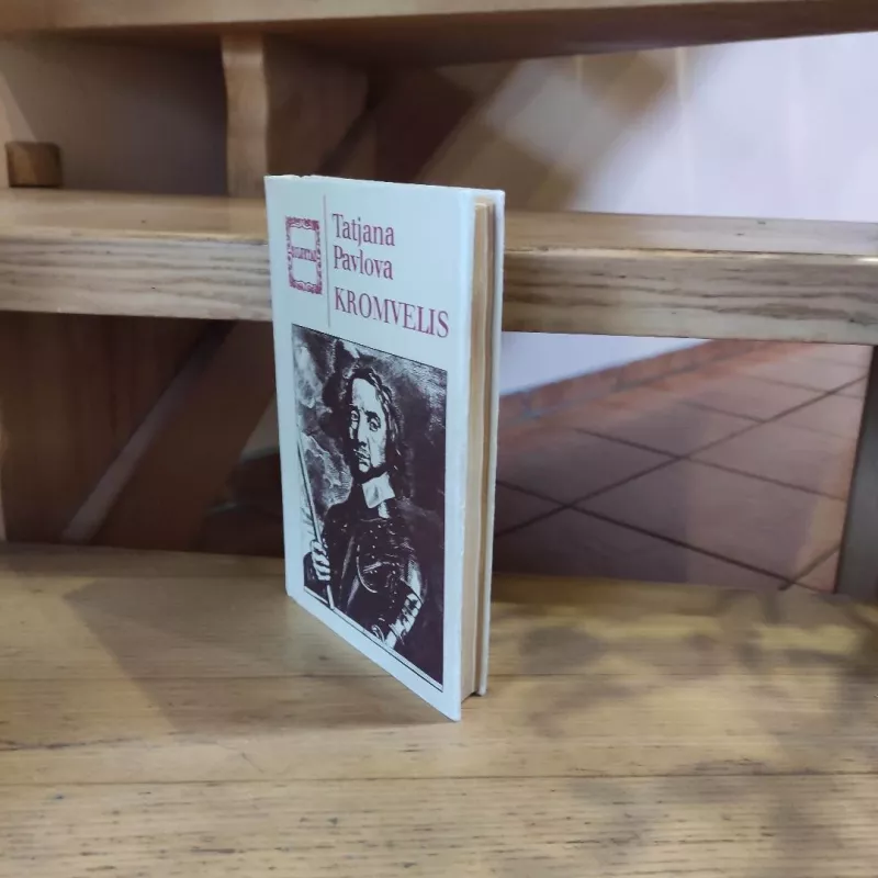 Kromvelis - Tatjana Pavlova, knyga 4