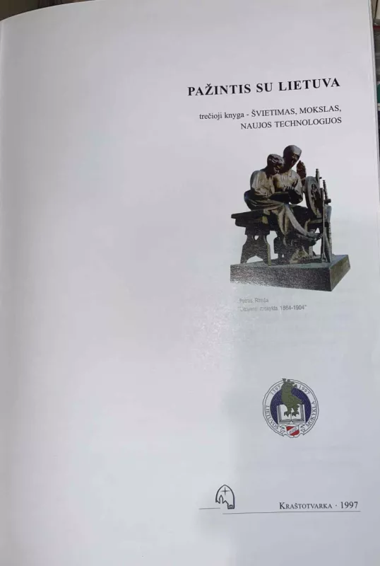 Pažintis su Lietuva. Švietimas, mokslas, naujos technologijos - Steponas Maculevičius, knyga 4