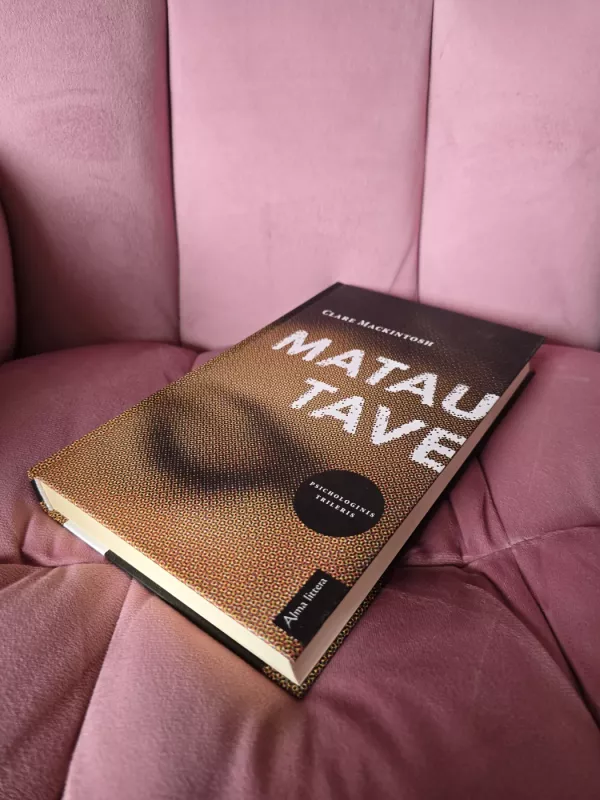 Matau tave - Claire Mackintosh, knyga 3