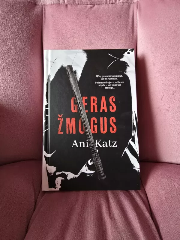 Geras žmogus - Ani Katz, knyga 2