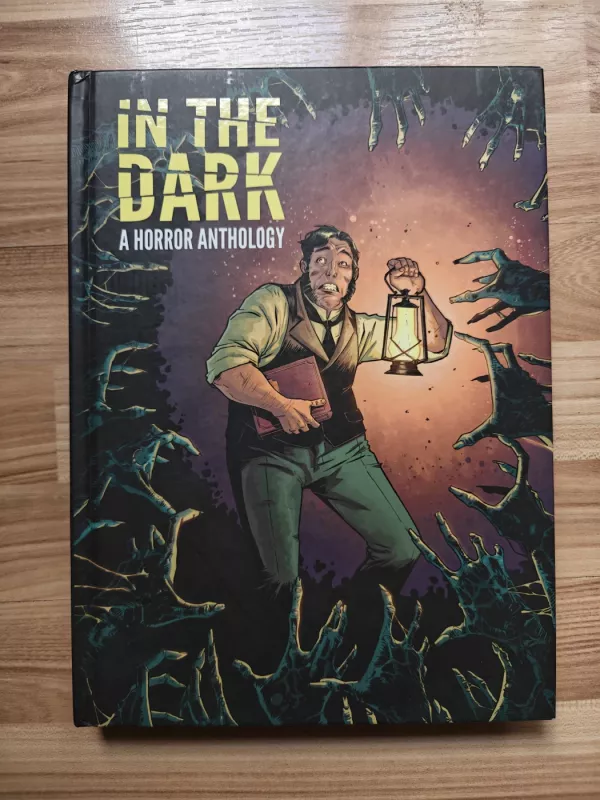 In the dark. A horror anthology - Autorių kolektyvas (įvairūs), knyga 2