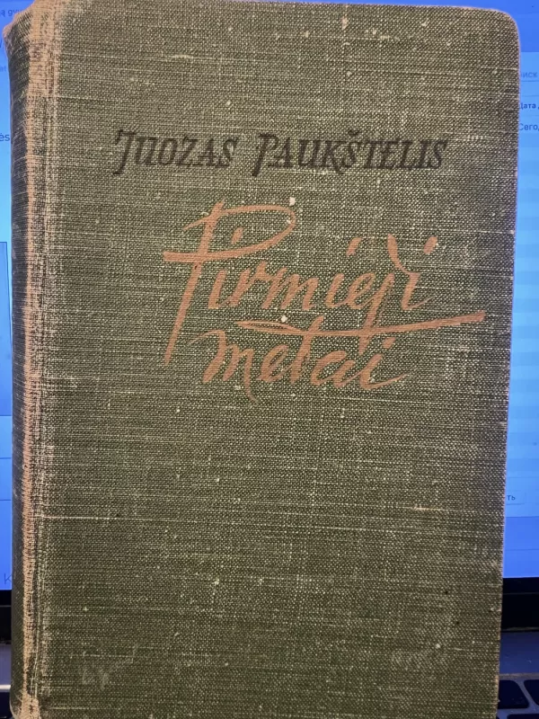 Pirmieji metai - Juozas Paukštelis, knyga 2