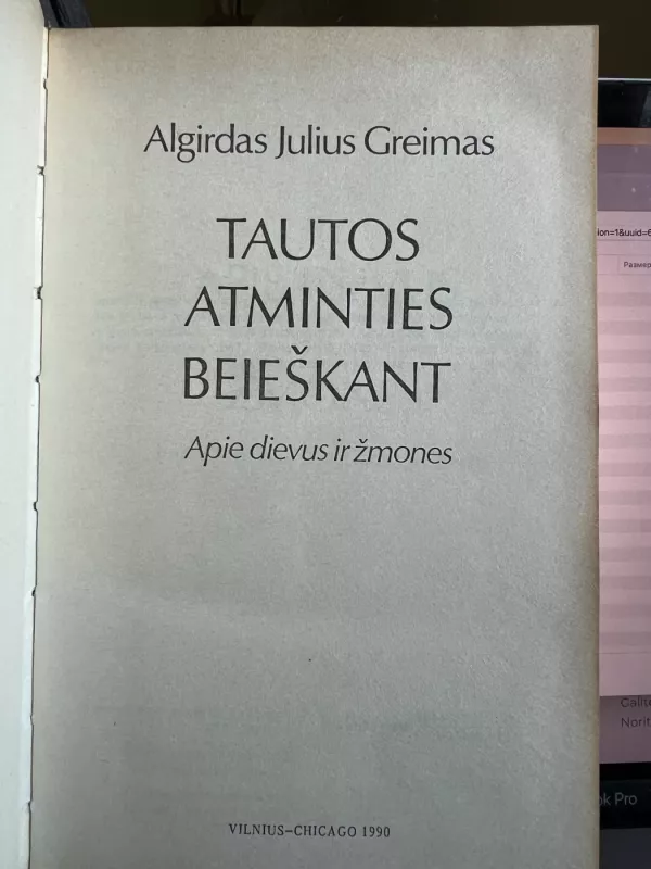 TAUTOS ATMINTIES BEIEŠKANT Apie dievus ir žmones - Algirdas Julius Greimas, knyga 3