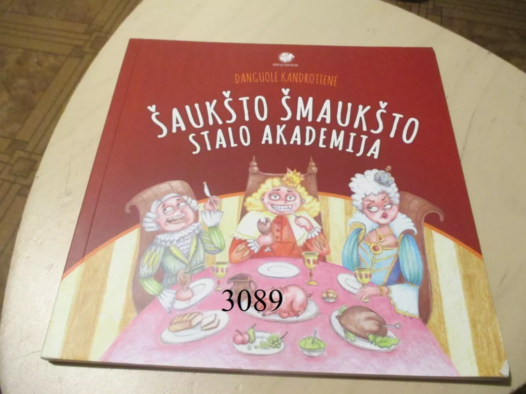 Šaukšto Šmaukšto stalo akademija - Danguolė Kandrotienė, knyga 2