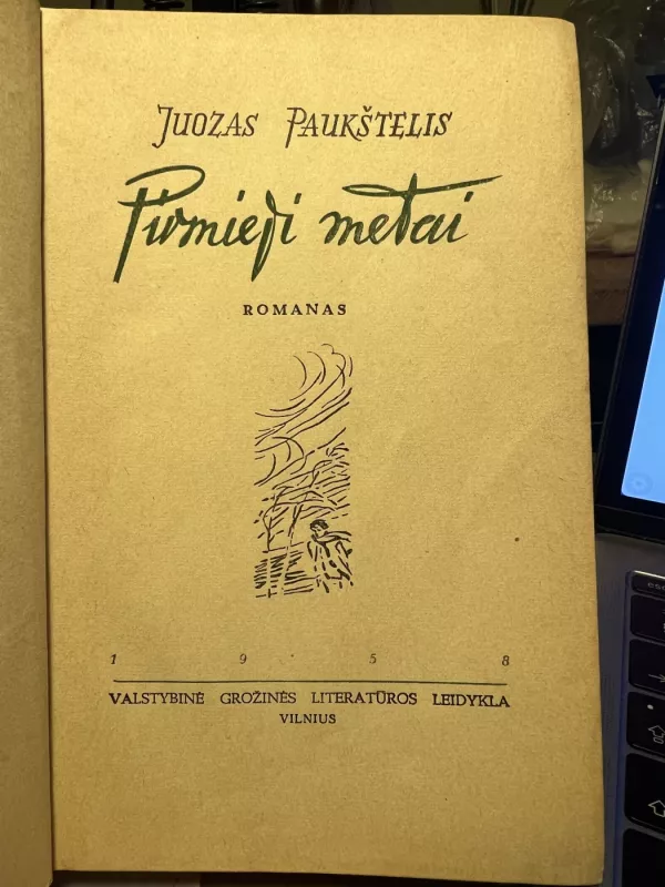 Pirmieji metai - Juozas Paukštelis, knyga 3