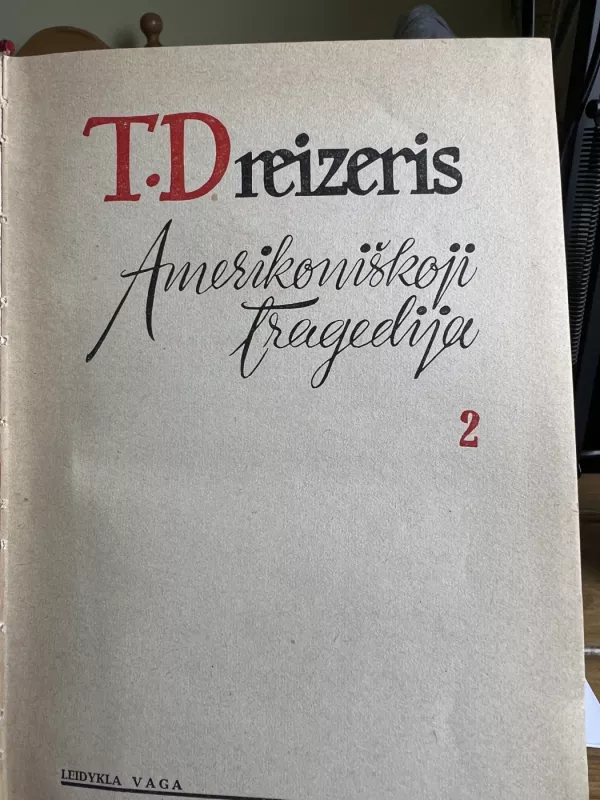 Amerikoniškoji tragedija (2 dalys) - T. Dreizeris, knyga 4