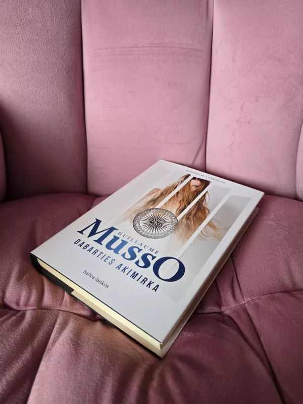 Dabarties akimirka - Guillaume Musso, knyga 3