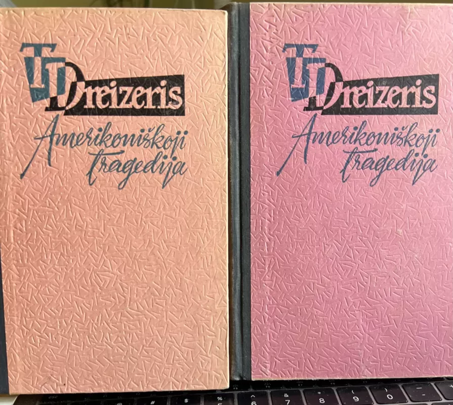 Amerikoniškoji tragedija (2 dalys) - T. Dreizeris, knyga 3