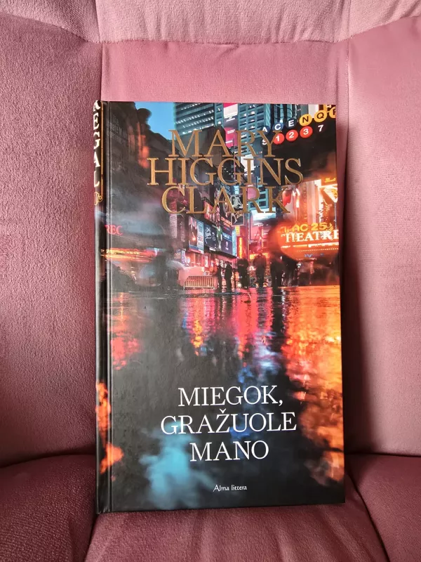 Miegok, gražuole mano - Mary Higgins Clark, knyga 2