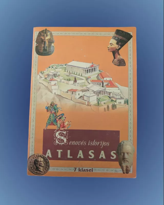 Senovės istorijos atlasas 7 kl. - Karolis Mickevičius, knyga 2