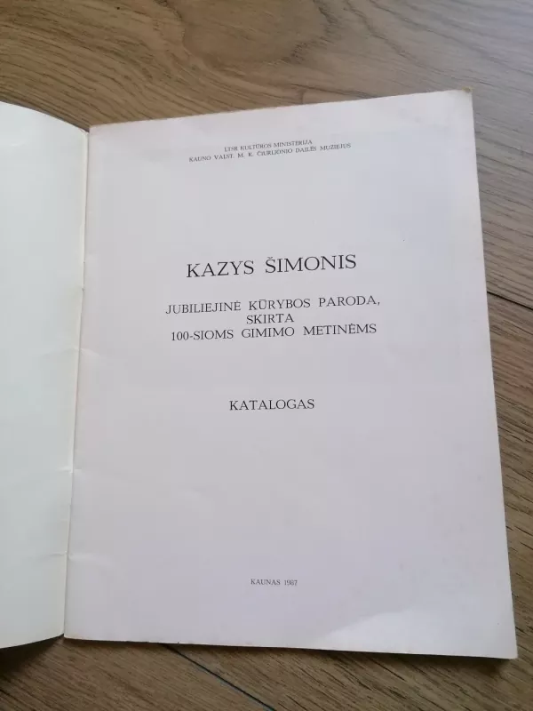 Kazys Šimonis. Jubiliejinė kūrybos paroda, skirta 100-sioms gimimo metinėms. Katalogas. - S. Pelekaitė, knyga 3