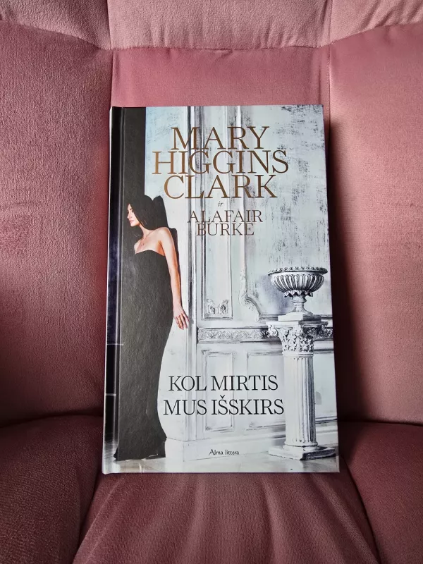 Kol mirtis mus išskirs - Mary Higgins Clark, knyga 2