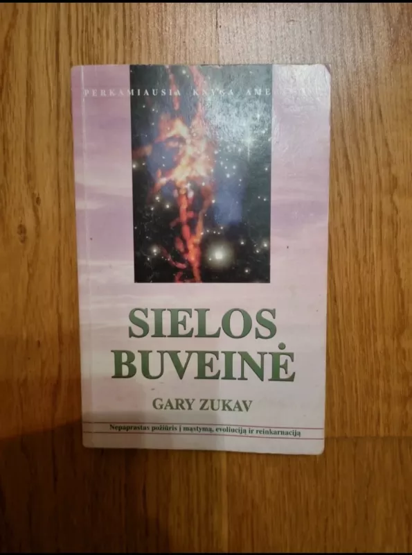 Sielos buveinė - Gary Zukav, knyga 2