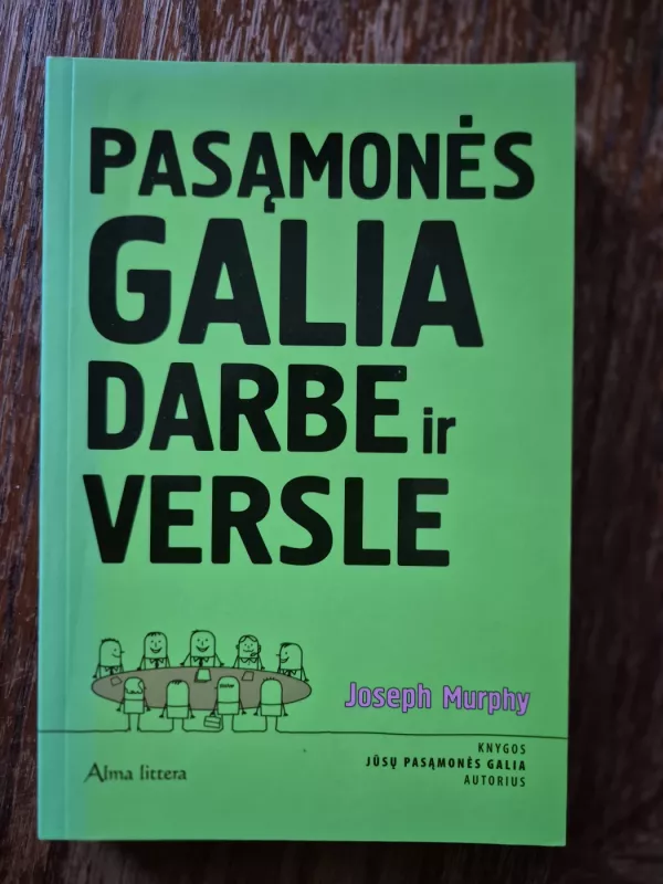 Pasąmonės galia darbe ir versle - Joseph Murphy, knyga 2