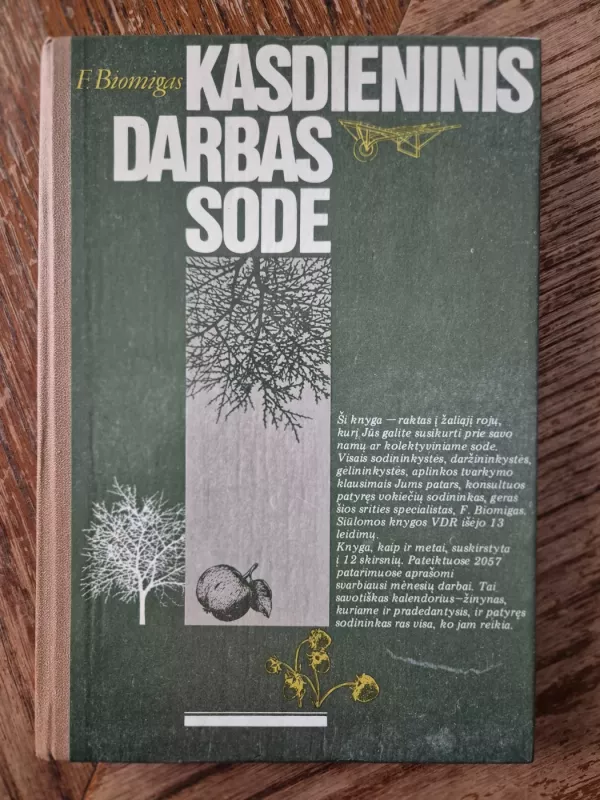 Kasdieninis darbas sode - F. Biomigas, knyga 2