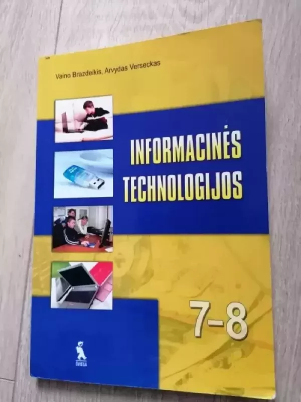 Informacinės technologijos 7-8 - Vaino Brazdeikis, Arvydas  Verseckas, knyga 2