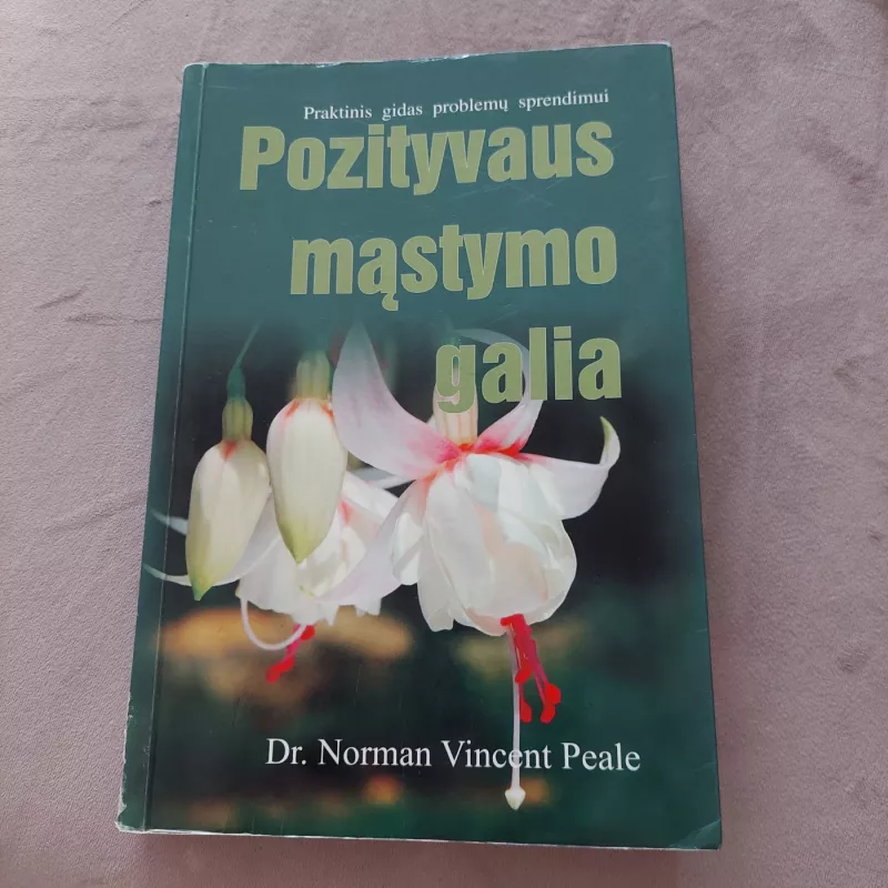 Pozityvaus mąstymo galia - Norman Vincent Peale, knyga 2