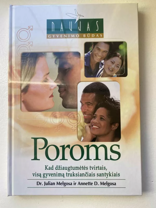 Poroms. Kad džiaugtumėtės tvirtais, visą gyvenimą truksiančiais santykiais - Autorių Kolektyvas, knyga 2