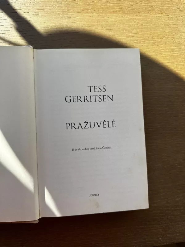 Pražuvėlė - Tess Gerritsen, knyga 5